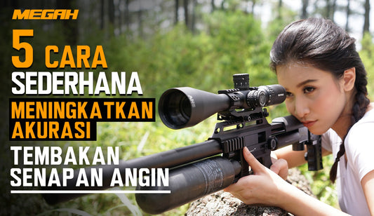 5 Cara Sederhana Meningkatkan Akurasi Tembakan Senapan Angin