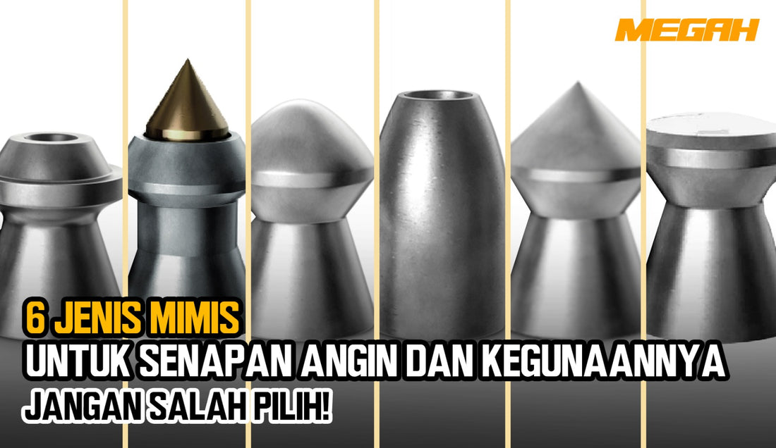 6 Jenis Mimis untuk Senapan Angin dan Kegunaannya, Jangan Salah Pilih!