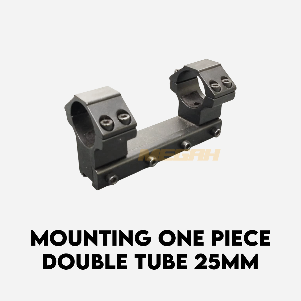 MOUNTING ONE PIECE DOUBLE TUBE 25MM RAIL ANGIN DAN API (MT525)
